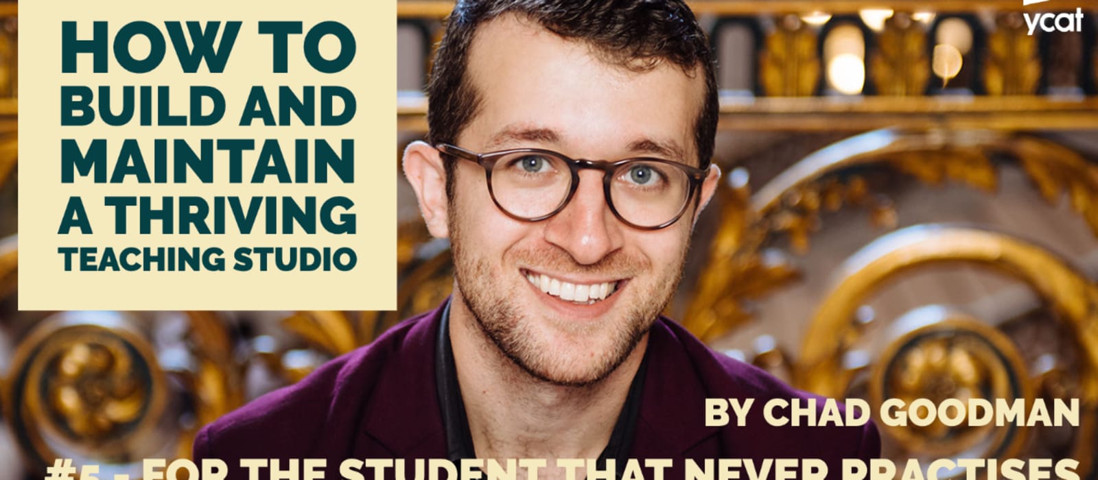 Video: Motivating the student that never practices