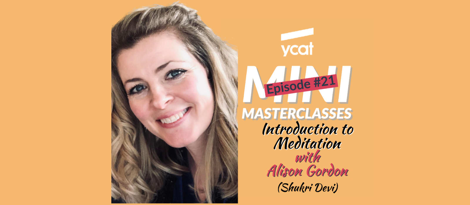 An Introduction to Meditation with Shukri Devi (Alison Gordon)